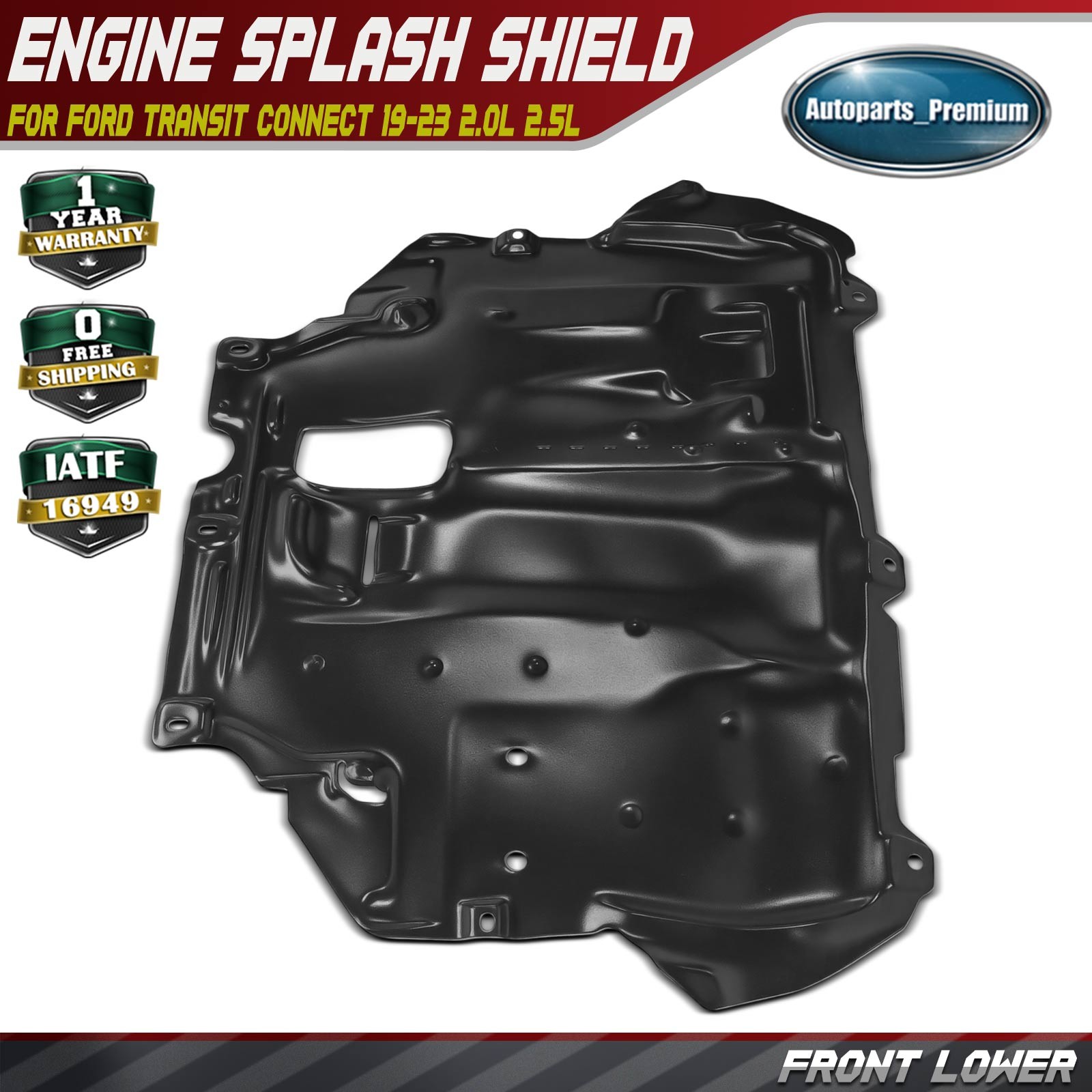 Front Lower Engine Splash Shield for Ford Transit Connect 2019-2023 L4 2.0L 2.5L