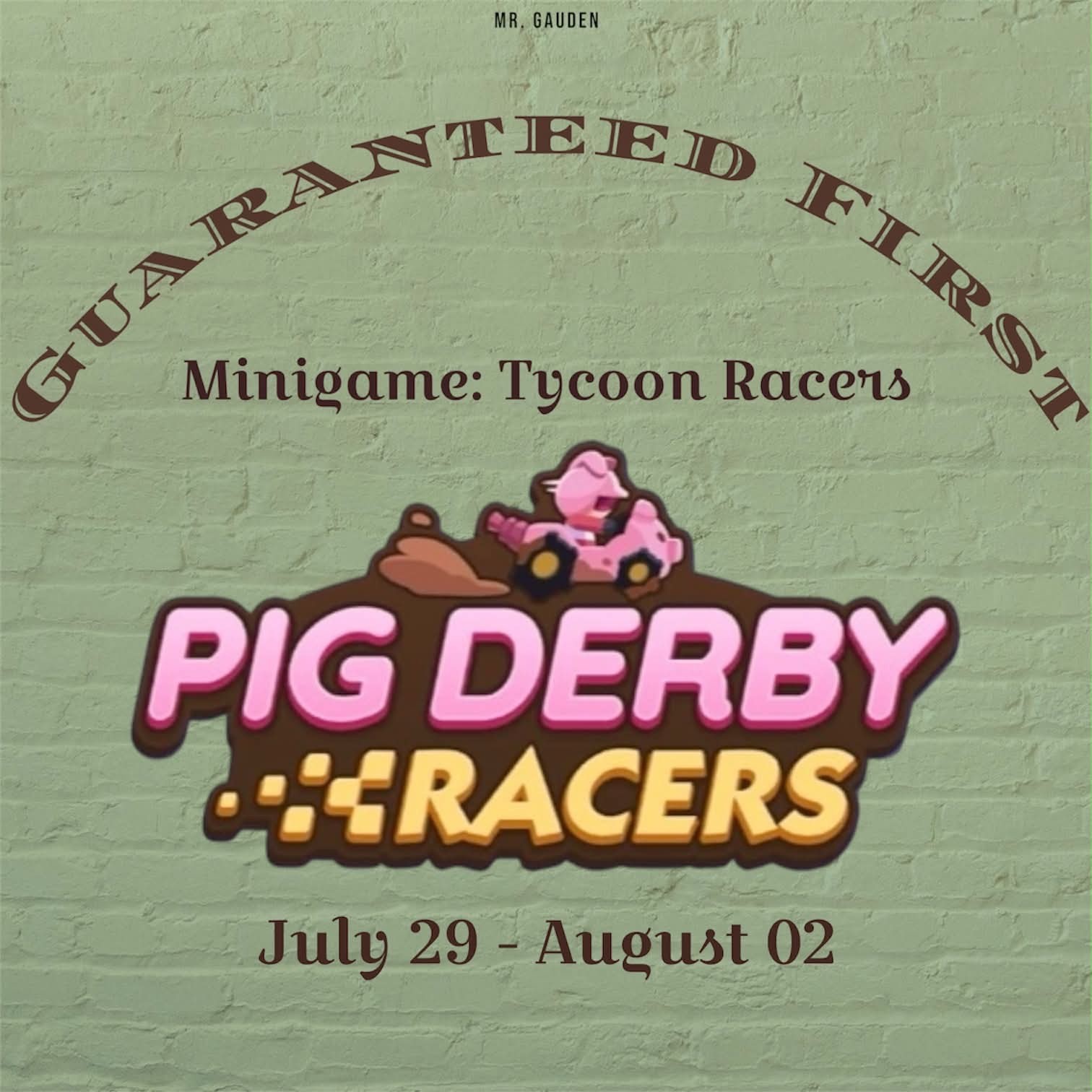 Monopoly GO Pig Derby Racers Event (Guaranteed First Place) Most Reliable