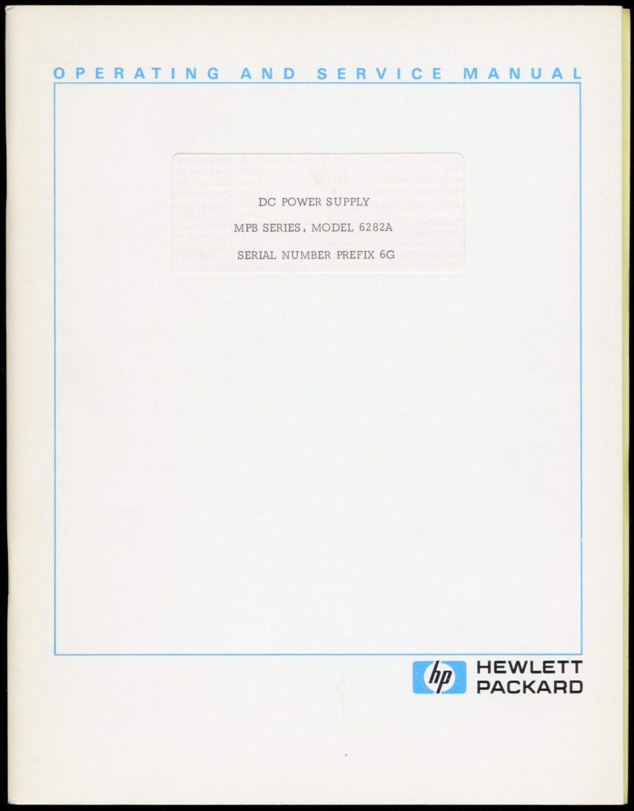 1966 HP HEWLETT PACKARD 6282A, PREFIX 6G, MPB SERIES, OPERATING & SERVICE MANUAL