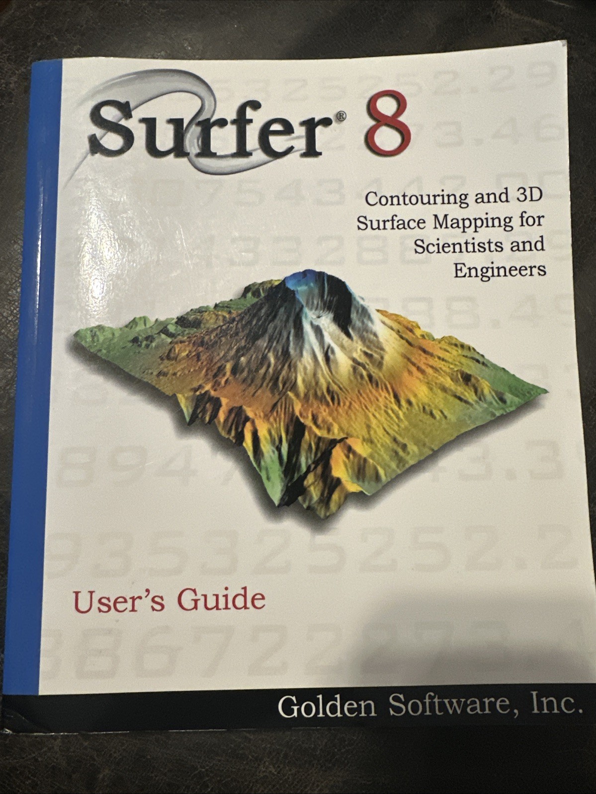 Surfer 8 User's Guide ~ Golden Software ~ Contouring & 3D surface mapping