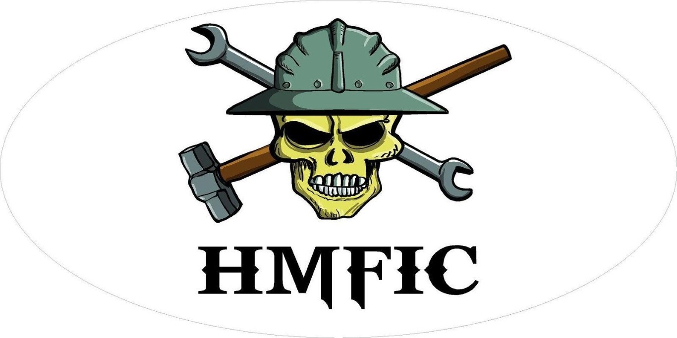 HMFIC WITH SKULL HELMET STICKER HARD HAT STICKER TOOLBOX STICKER