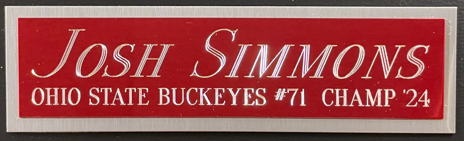 JOSH SIMMONS OSU NAMEPLATE FOR AUTOGRAPHED SIGNED Football-HELMET-JERSEY-PHOTO