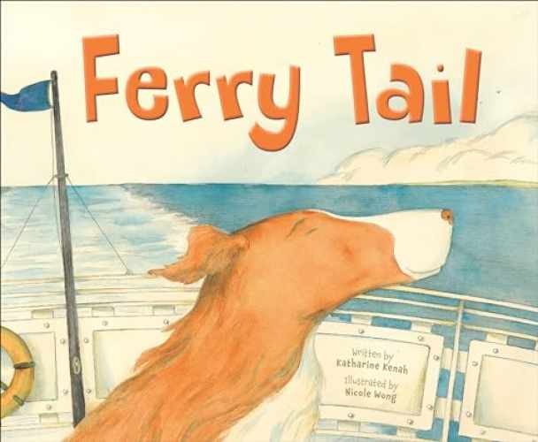 Ferry Tail - Hardcover, by Kenah Katharine - Very Good u