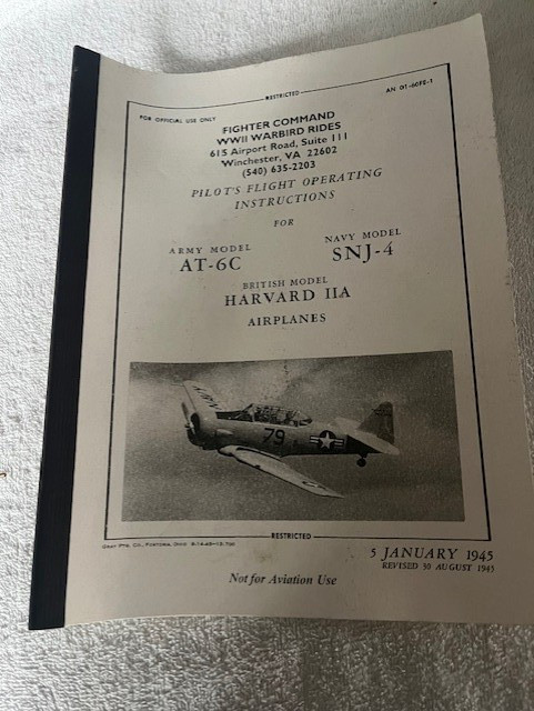 1945 AAF NAA AT-6C/SNJ-4 Pilots Operating Instructions Harvard IIA Planes