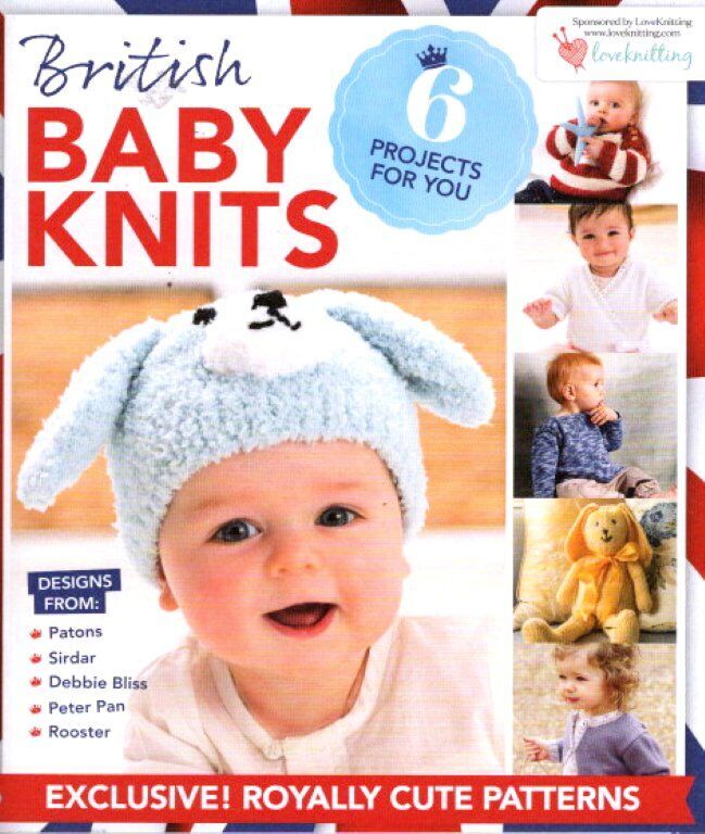 BRITISH BABY KNITS 6 PROJECTS FOR YOU TO MAKE !!!!