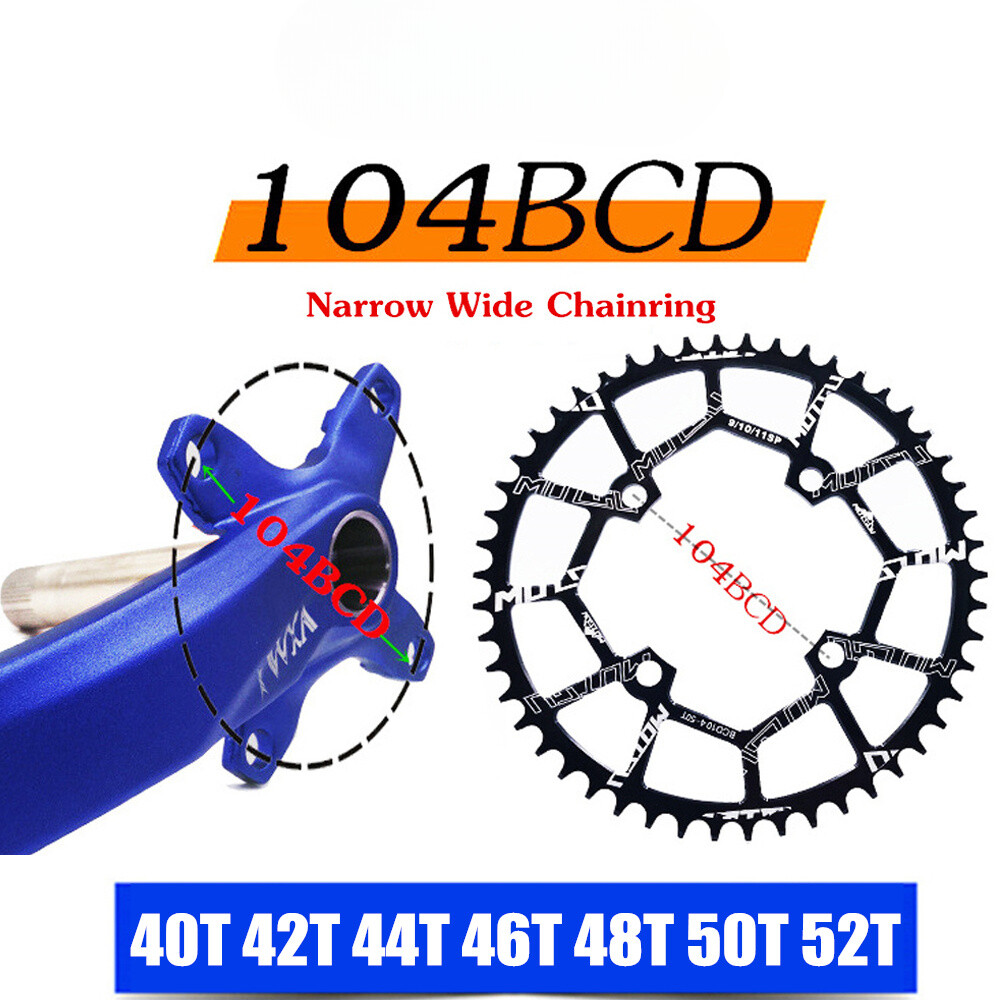 104BCD Round Narrow Wide Bicycle Sprocket 40T/42T/46T/48T/50T/52T MTB Crankset