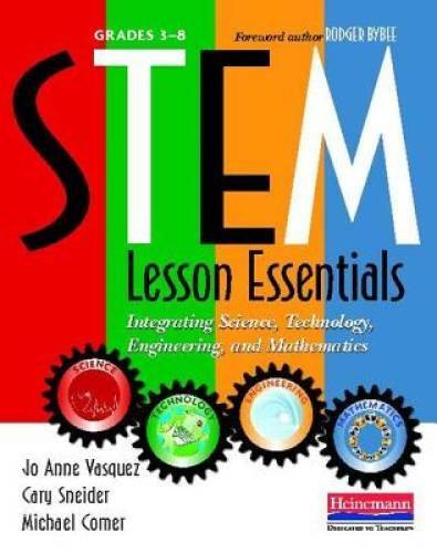 STEM Lesson Essentials, Grades 3-8: Integrating Science, Technology, Engi - GOOD
