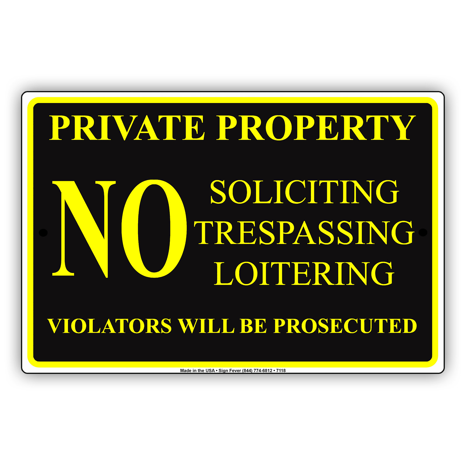 Private Property No Soliciting Loitering Violators Will Be Aluminum Metal Sign