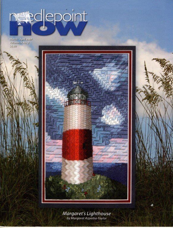 NEEDLEPOINT NOW MARCH-APRIL 2007 VOLUME IX NO.2 MARGARET'S LIGHTHOUSE