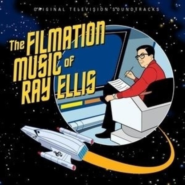 THE FILMATION MUSIC OF RAY ELLIS (TV SCORES)