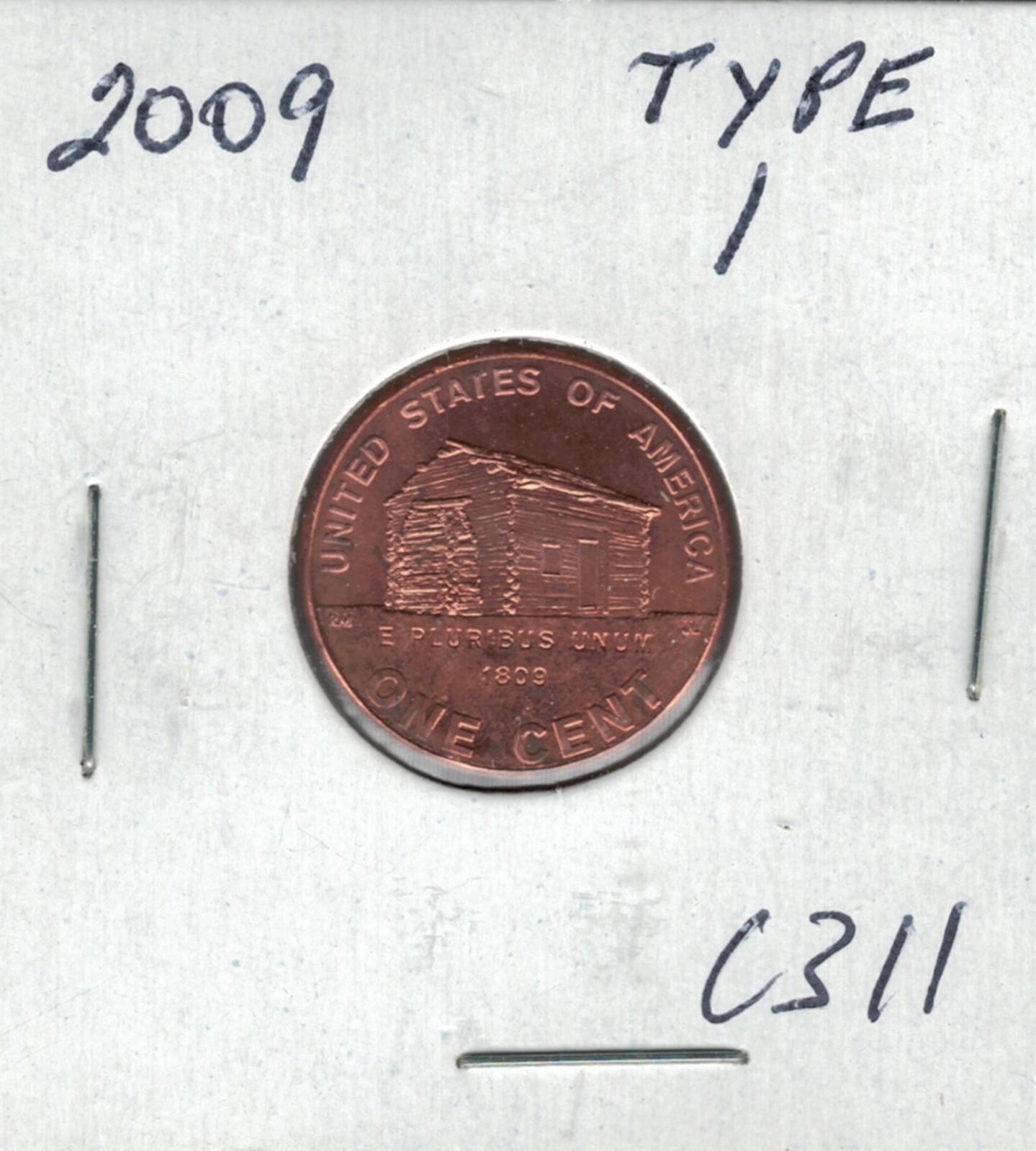 2009 Lincoln Presidential Type 1 Birth Penny C311 !!!Free Shipping!!!
