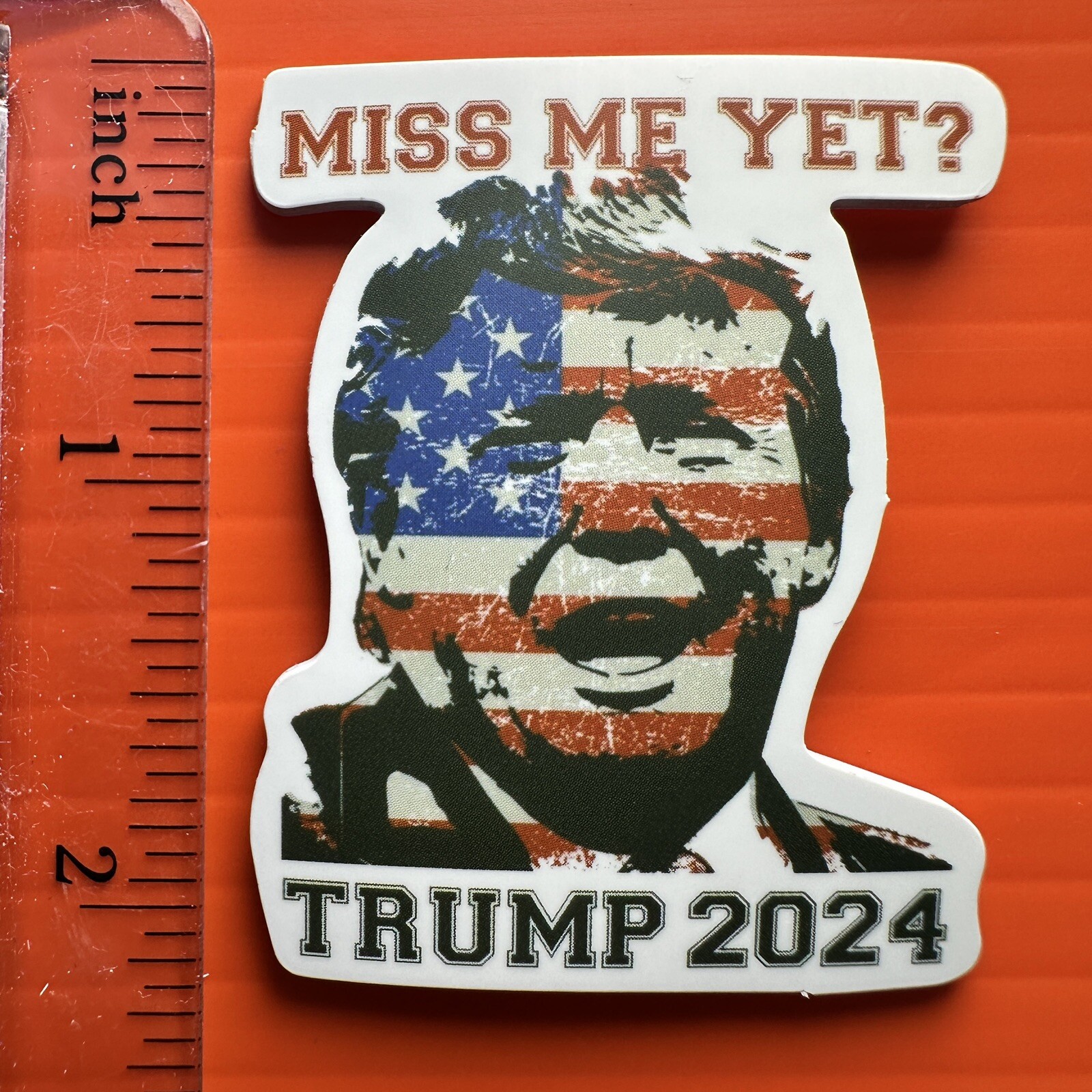 Donald Trump Miss Me Yet? Sticker President POTUS USA AMERICA