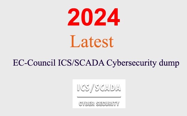 ECCouncil ICS/SCADA Cybersecurity ICS-SCADA Q&A GUARANTEED (1 month update)