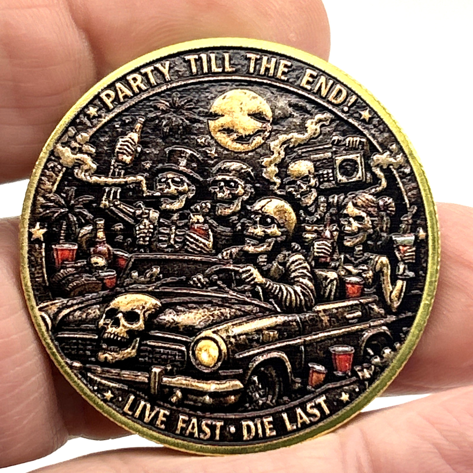 Party Till the End - Live Fast Die Last Collectible Commemorative Coin Medal
