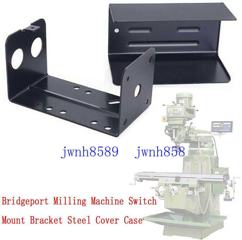Milling Machine Part Switch Mount Bracket Steel Cover Case For Bridgeport Mill