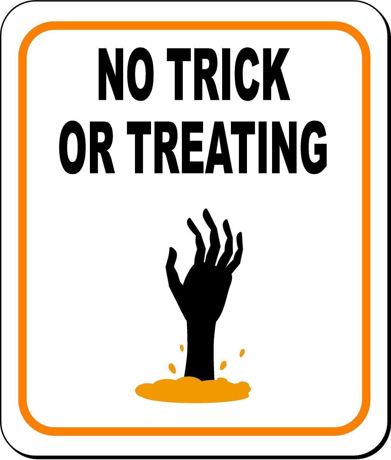 NO TRICK OR TREATING W ZOMBIE HAND Metal Aluminum Composite Sign
