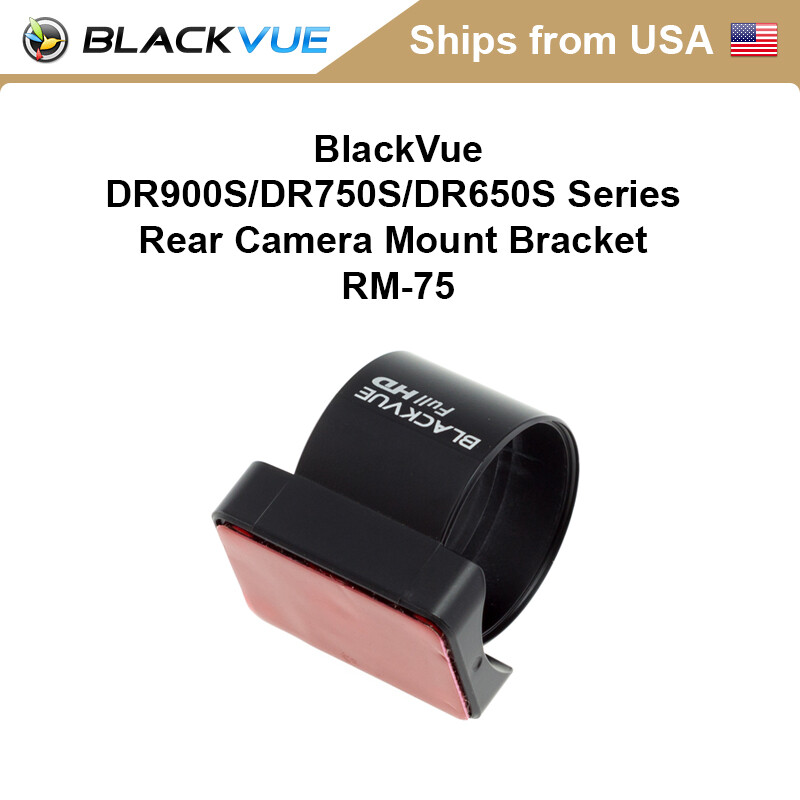 BlackVue DR970X / DR770X / DR900X / 750X Series Rear Camera Mount Bracket RM-75