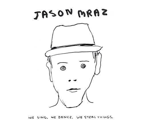 We Sing, We Dance, We Steal Things - Audio CD By Jason Mraz - GOOD