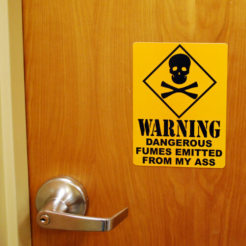 "WARNING DANGEROUS FUMES EMITTED FROM MY ASS" Prank gag joke skull fart poo sign