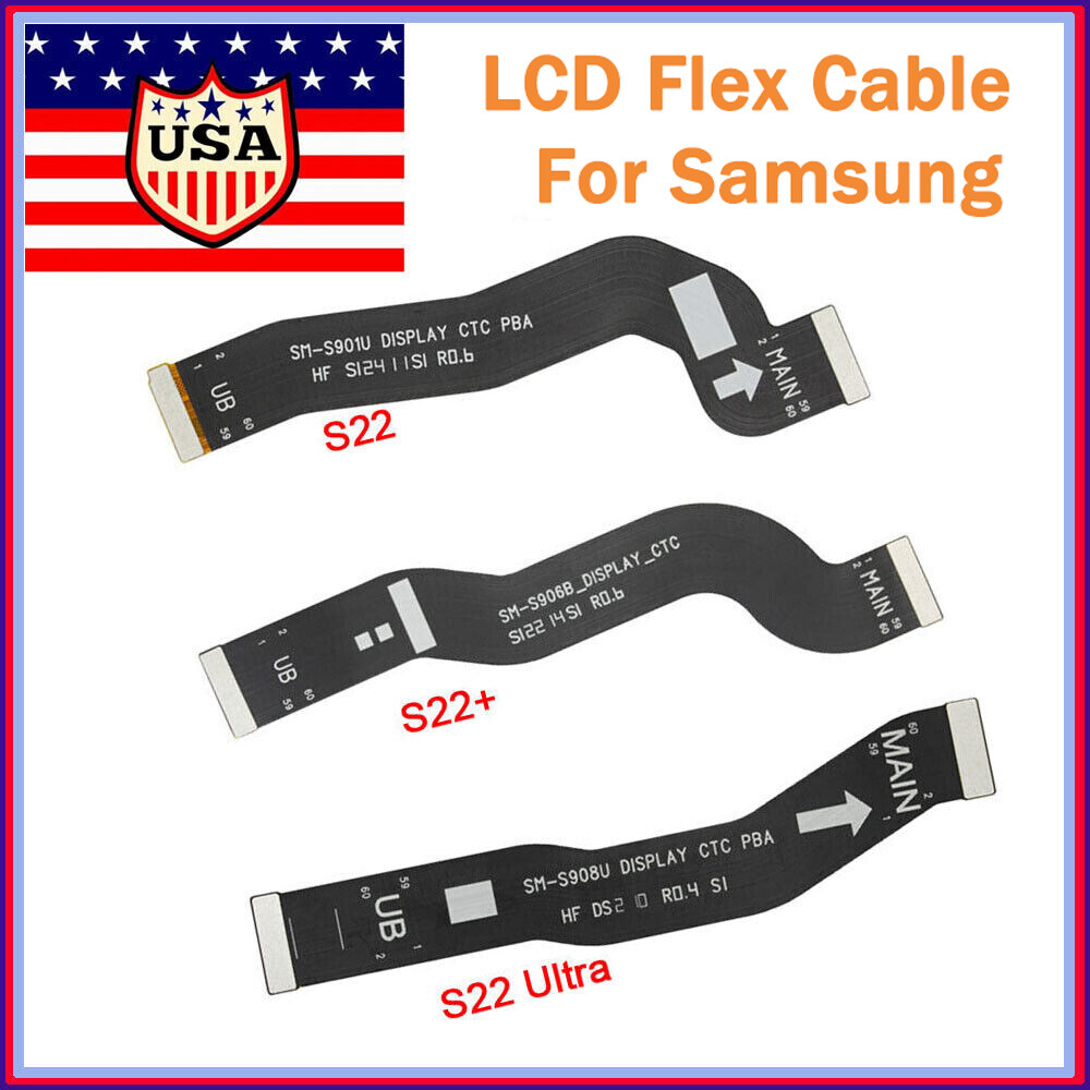 Main Display LCD Flex Cable Ribbon For Samsung Galaxy S22 / S22+ / S22 Ultra 5G