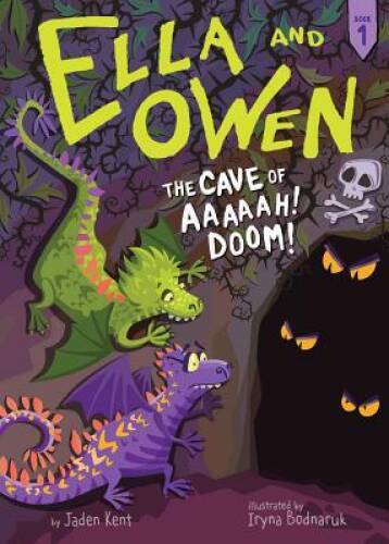 #1: The Cave of Aaaaah! Doom! (Ella and Owen) - Paperback By Kent, Jaden - GOOD