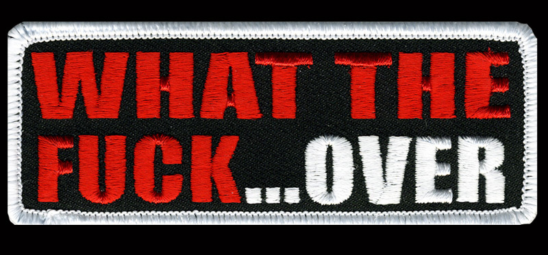 WHAT THE F OVER 4 INCH MC TACTICAL MORALE HOOK PATCH