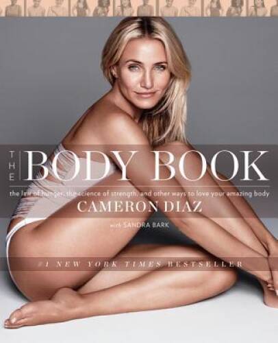 The Body Book: The Law of Hunger, the Science of Strength, and Other - VERY GOOD