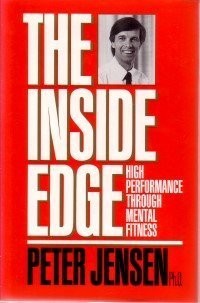 The Inside Edge: High Performance Through Mental Fitness
