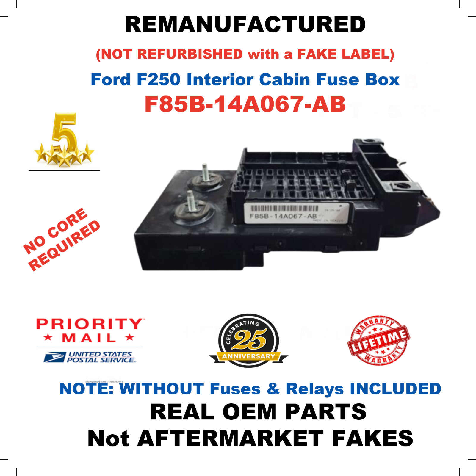 REMANUFACTURED  F85B-14A067-AB 1998 Ford F250 INTERIOR CABIN FUSE BOX *