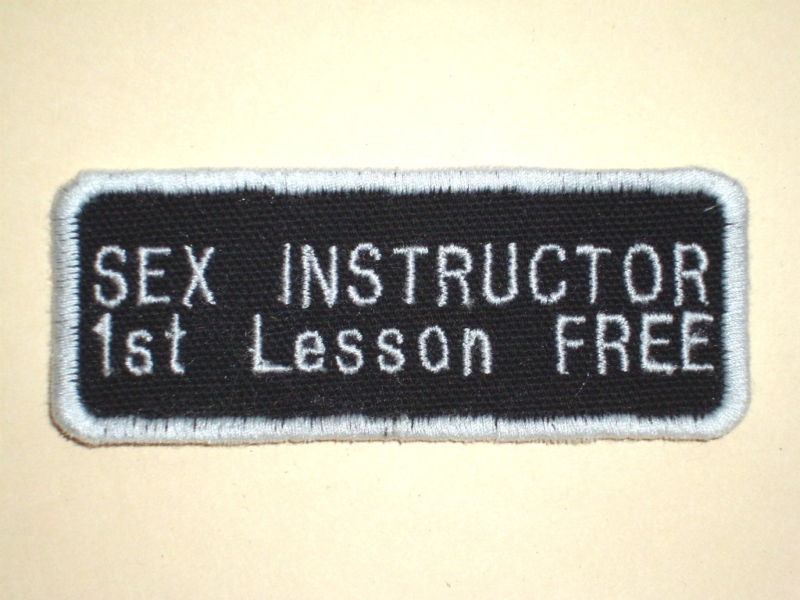SEX INSTRUCTOR 1ST LESSON FREE  Biker Vest Jacket Patch embroidered, motorcycle