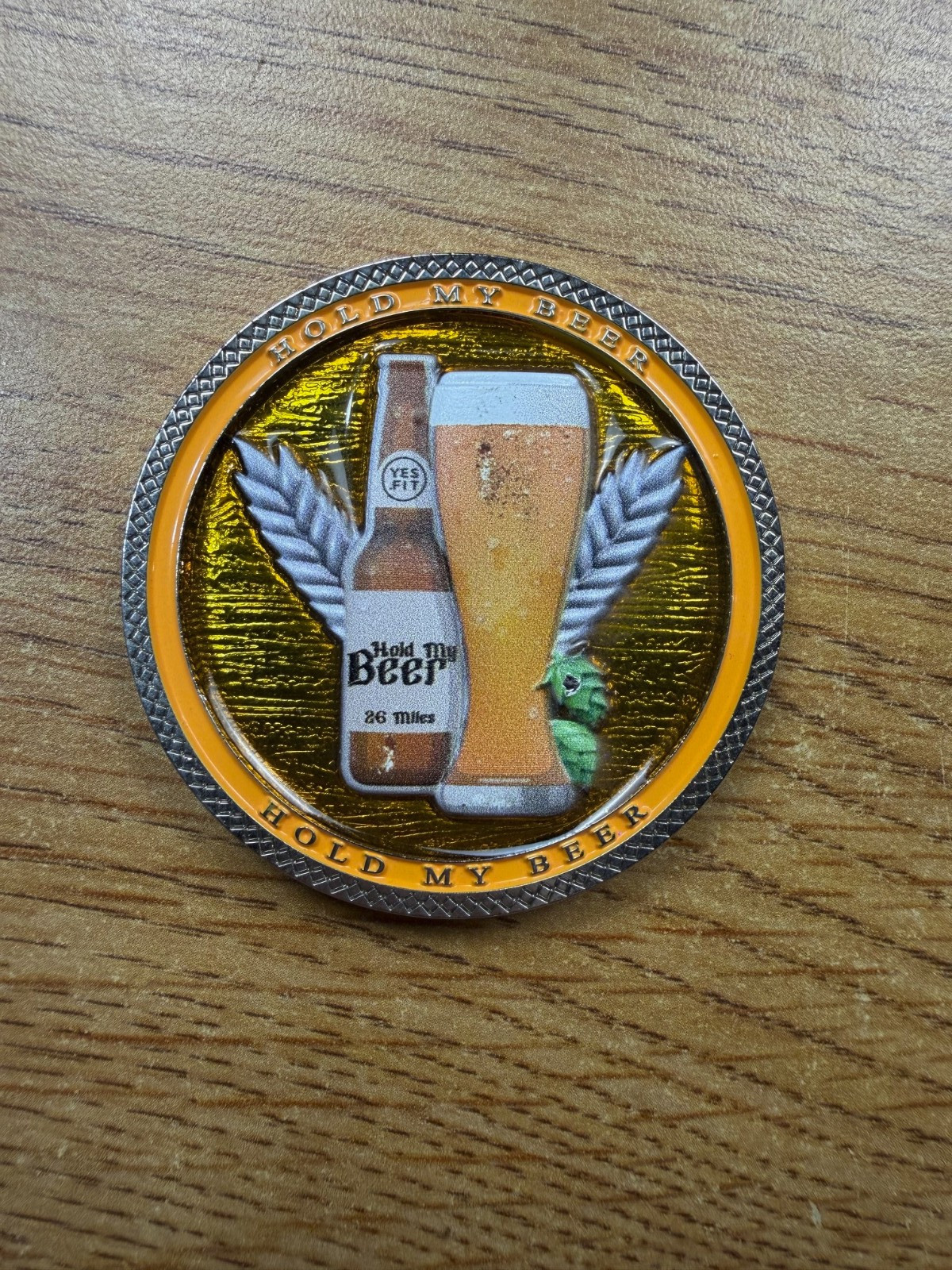 Hold My Beer 26 Miles Yes.Fit Challenge Coin