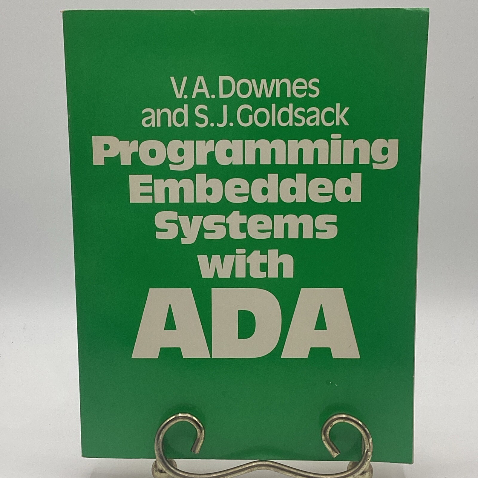 Programming Embedded Systems With ADA Valerie Downes & Stephen Goldsack 1982