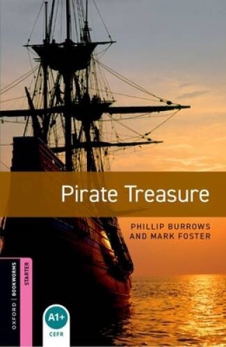 Oxford Bookworms Library: Pirate Treasure: Starter: 250-Word Vocabulary ( - GOOD