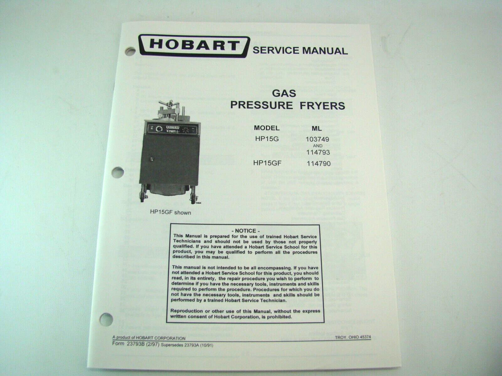 Hobart Model HP15G Gas Pressure Fryer Service Manual ML-103749, ML-114793