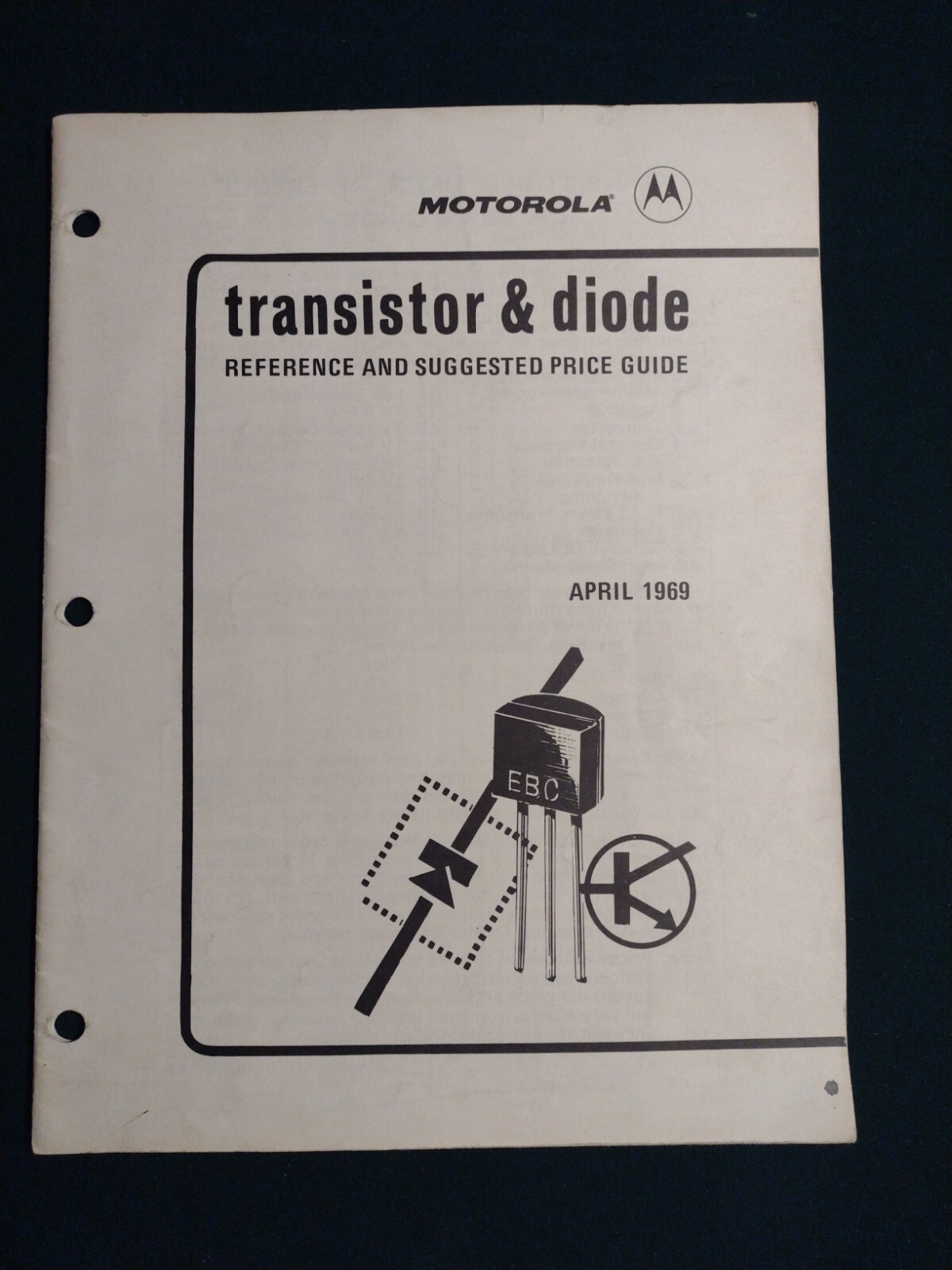 Motorola transistor & diode reference and suggested price guide April 1969