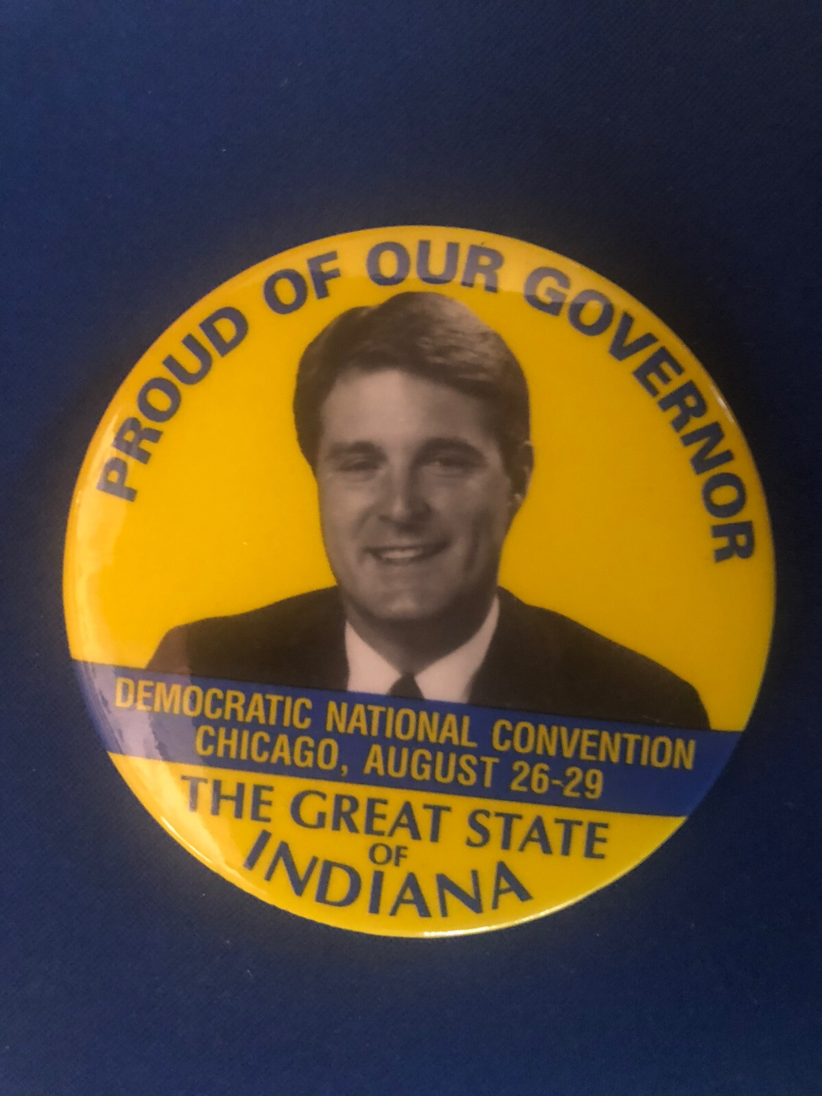 Proud Of Our Governor DNC The Great State Of Indiana Evan Bath 1996 pinback pin