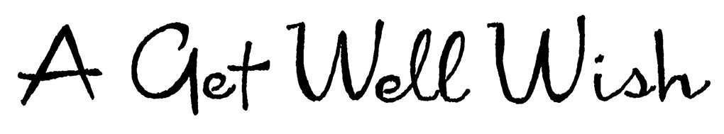 A Get Well Wish Text NORTHWOODS Wood Mounted Rubber Stamp NEW DD10569