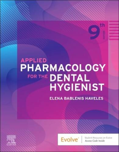 Applied Pharmacology for the Dental Hygienist - Paperback - VERY GOOD