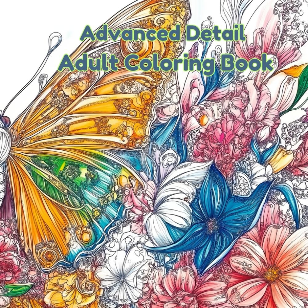Advanced Detail Adult Coloring Book: Detailed Designs Perfect For Relaxing