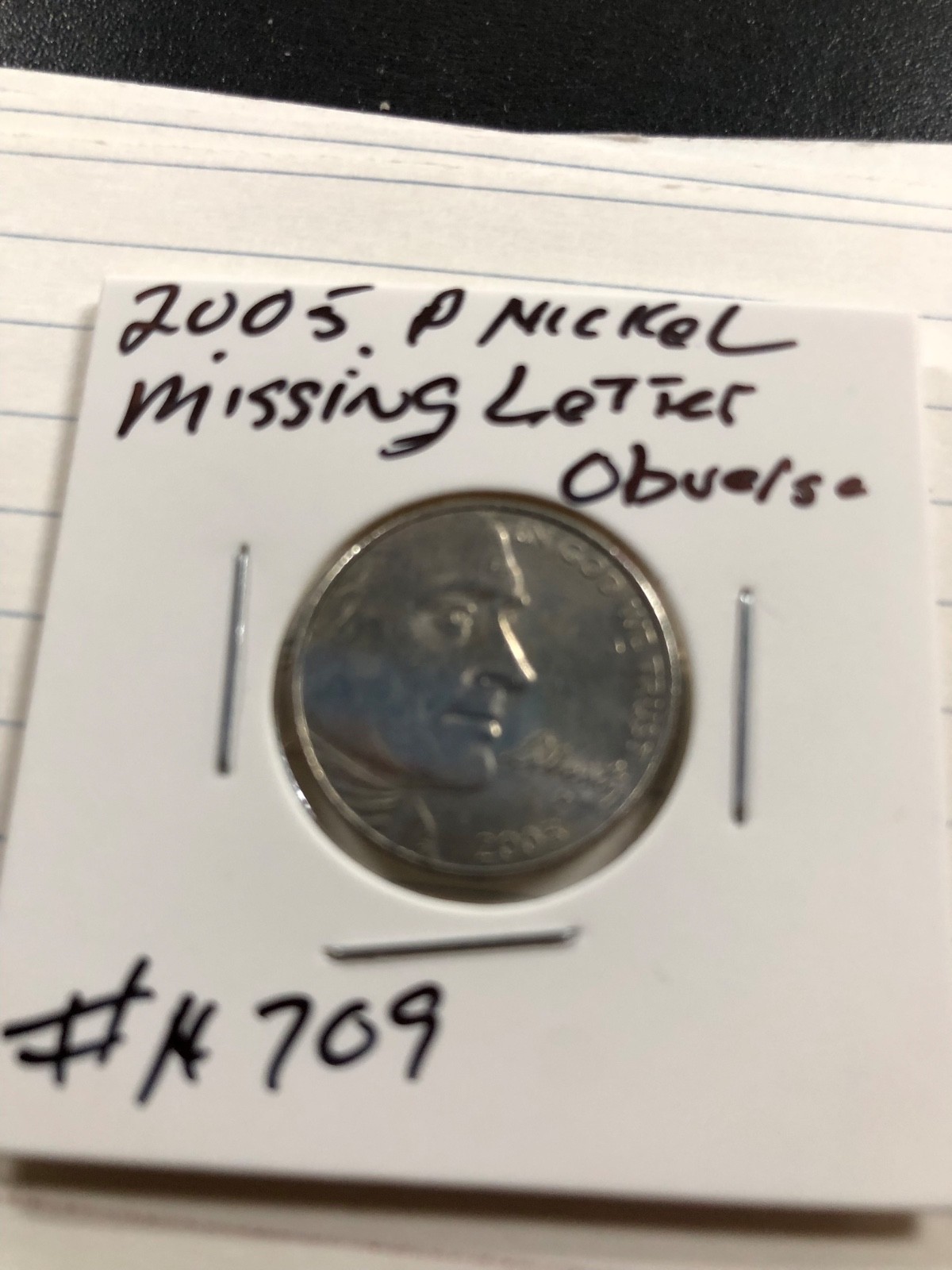 2005 P Nickel with errors on Obverse Missing Letter #N709