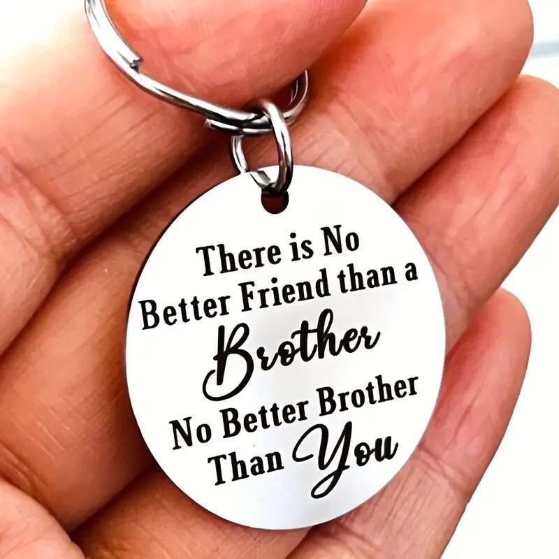There Is No Better Friend Than A Brother No Better Brother Than You Keychain