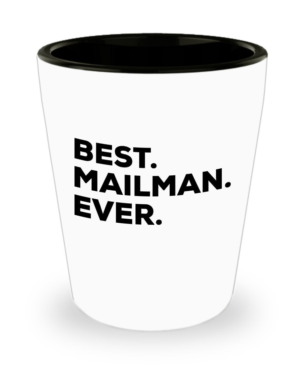 Best Mailman Ever Shot Glass - Gift For Mailman - Mailman Gifts