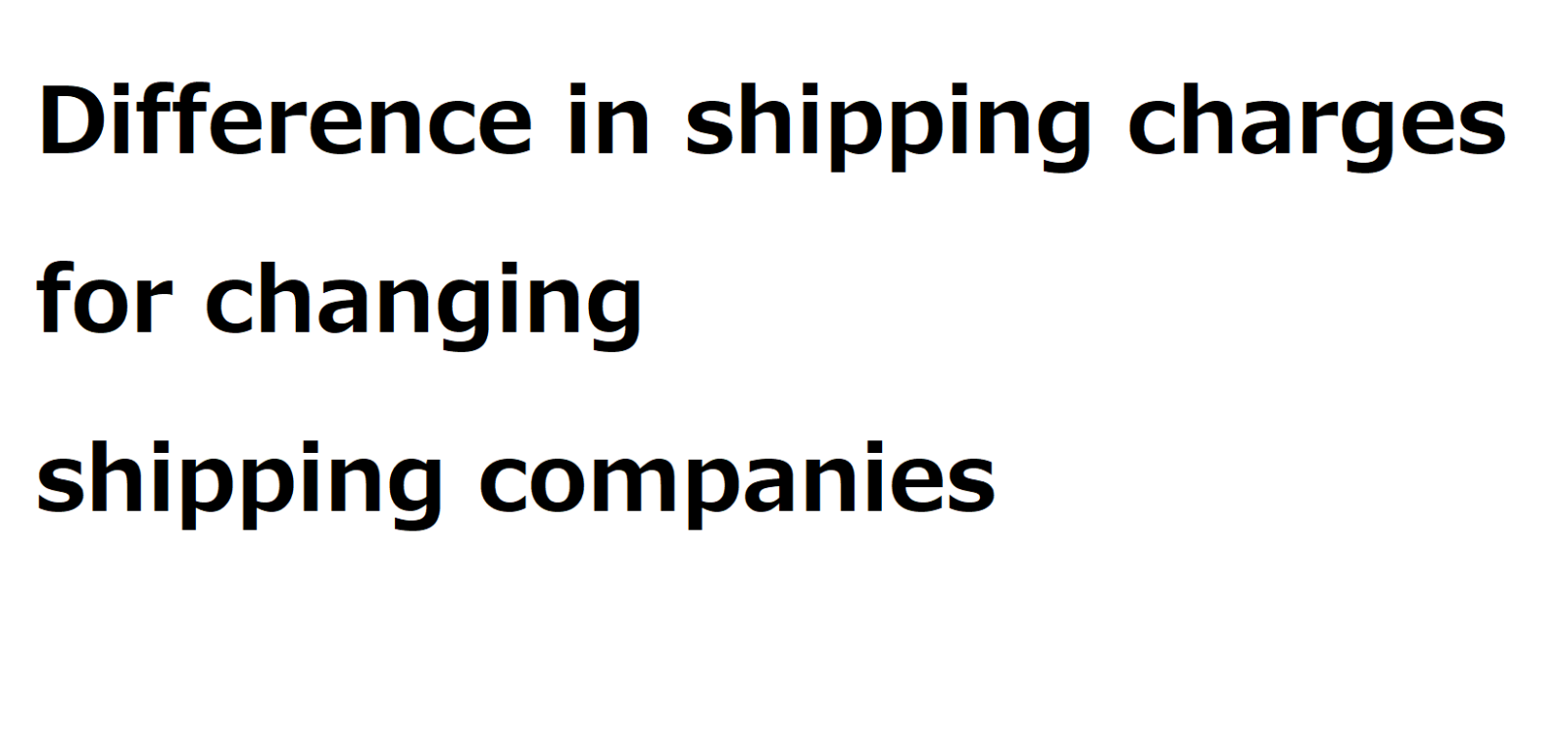 Difference in shipping charges $27 for changing delivery carrier