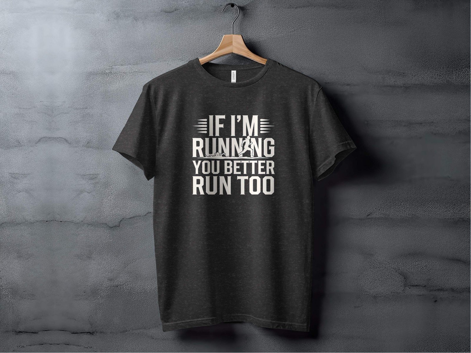 "If I'm Running You Better Run Too" T-Shirt