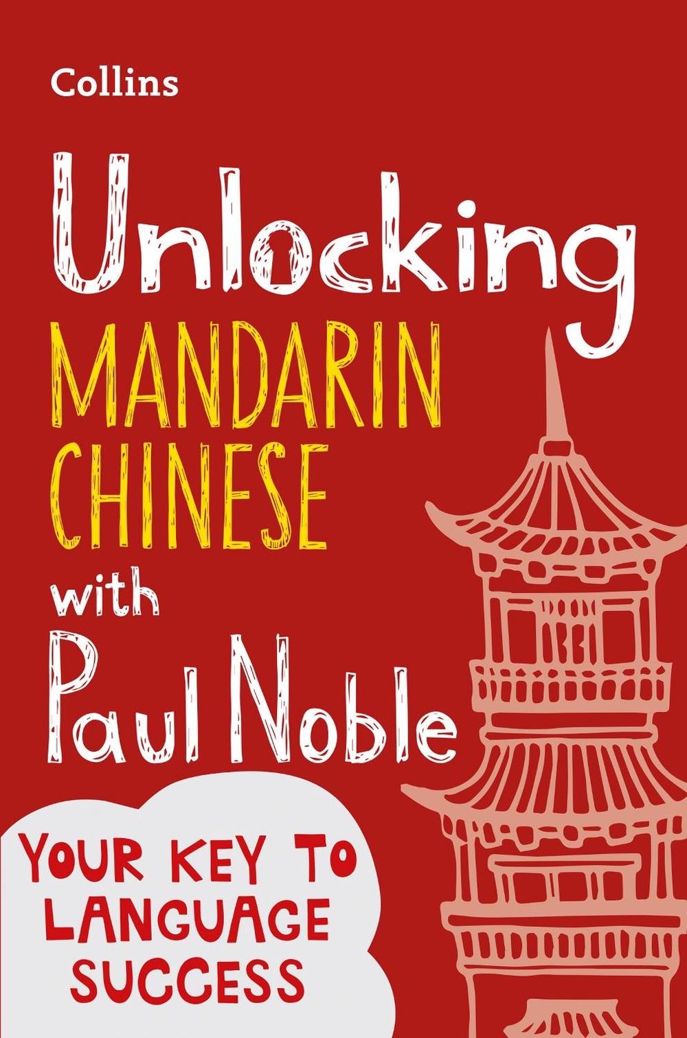 Unlocking Mandarin Chinese with Paul Noble by Paul Noble (English) Paperback Boo