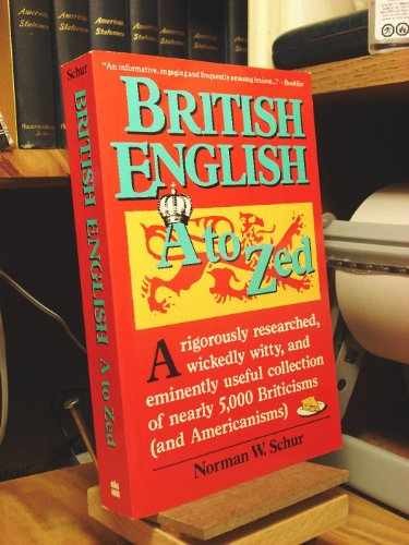 British English A to Zed - Paperback, by Schur Norman W. - Very Good