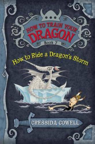 How to Train Your Dragon: How to Ride a Dragon's Storm - Hardcover - GOOD