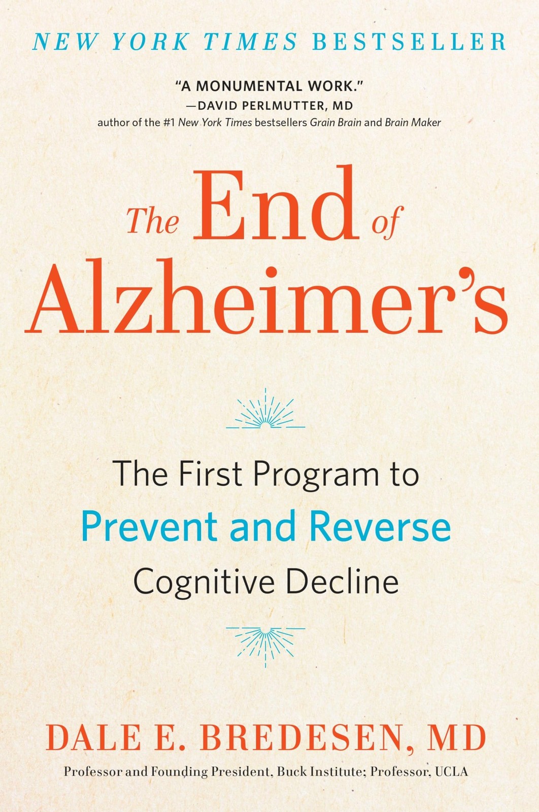 The End of Alzheimer's: The First Program to Prevent and Reverse Cognitive D...