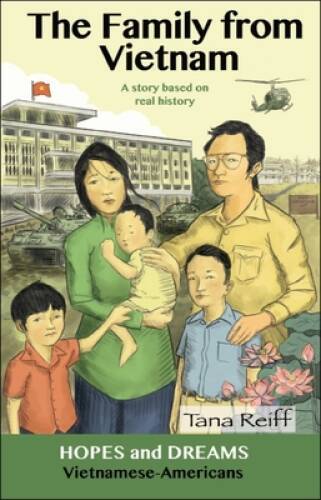 The Family From Vietnam: Vietnamese-Americans - Paperback By Tana Reiff - GOOD