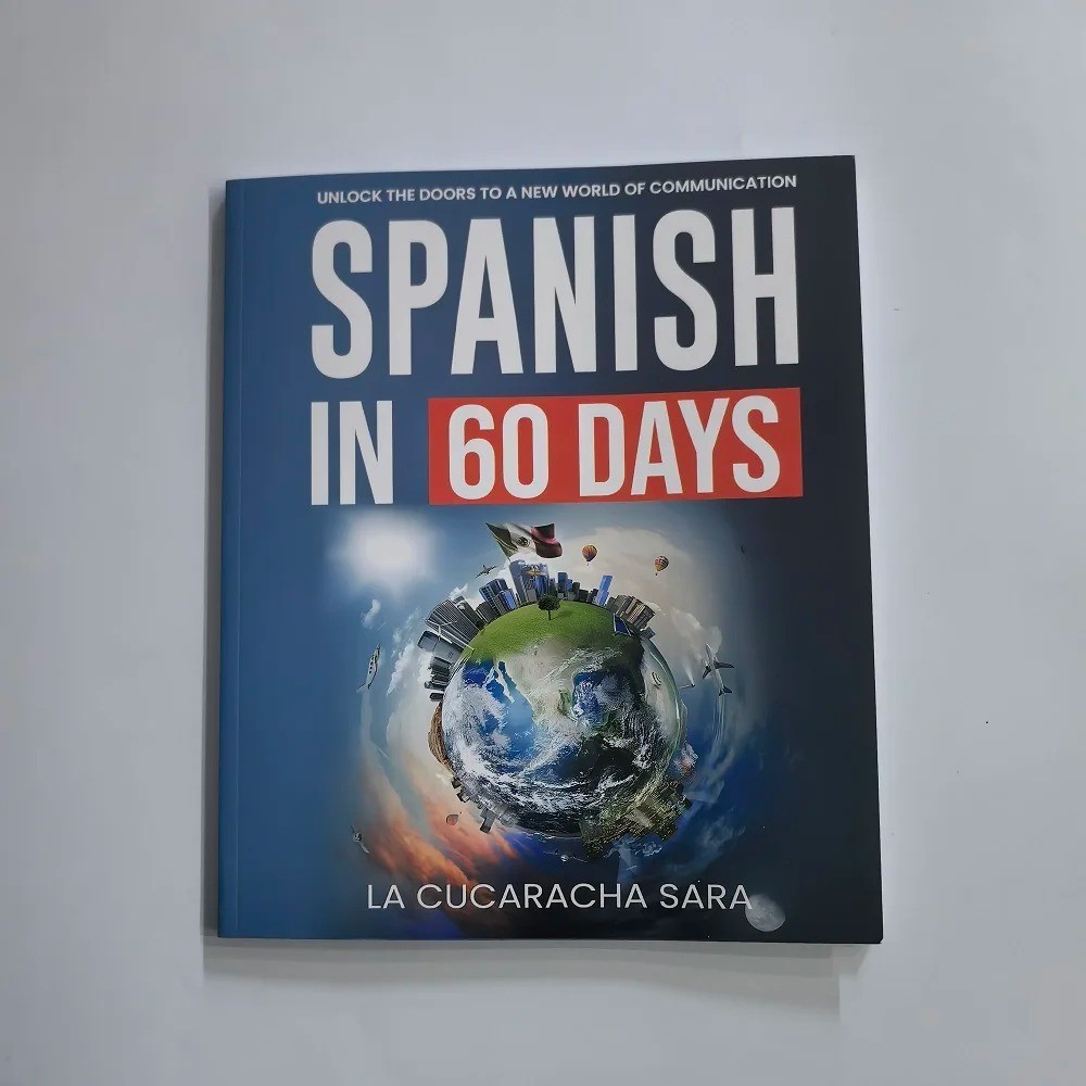 Spanish in 60 Days Language Learning Workbook Intensive 2-Month Plan